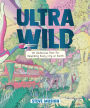 Ultrawild: An Audacious Plan for Rewilding Every City on Earth