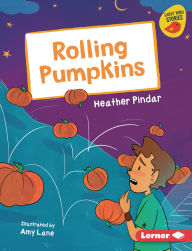 Title: Rolling Pumpkins, Author: Heather Pindar