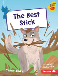 Title: The Best Stick, Author: Jenny Jinks