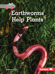 Title: Earthworms Help Plants, Author: Katherine Chu