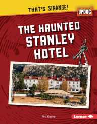 Title: The Haunted Stanley Hotel, Author: Tim Cooke