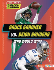 Title: Sauce Gardner vs. Deion Sanders: Who Would Win?, Author: Yolanda Ridge