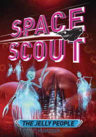 Title: The Jelly People, Author: H. Badger