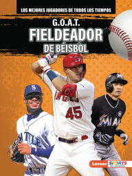 Title: G.O.A.T. Fieldeador de béisbol (G.O.A.T. Baseball Outfielders), Author: Alexander Lowe