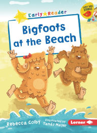 Title: Bigfoots at the Beach, Author: Rebecca Colby