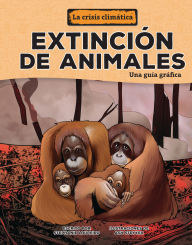 Title: Extinci n de animales (Animal Extinctions): Una gu a gr fica (A Graphic Guide), Author: Stephanie Loureiro