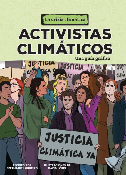 Activistas clim ticos (Climate Activists): Una gu a gr fica (A Graphic Guide)