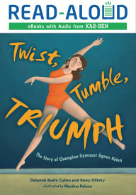 Twist, Tumble, Triumph: The Story of Champion Gymnast Ágnes Keleti