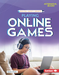 Title: Playing Online Games, Author: Katie Clark