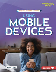 Title: Using Mobile Devices, Author: Katie Clark
