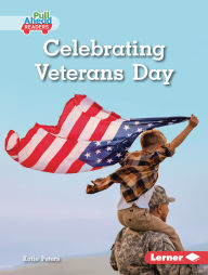 Title: Celebrating Veterans Day, Author: Katie Peters