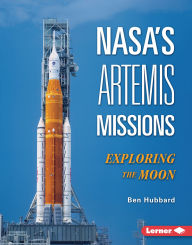 Title: NASA's Artemis Missions: Exploring the Moon, Author: Ben Hubbard