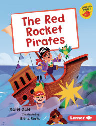 Title: The Red Rocket Pirates, Author: Katie Dale