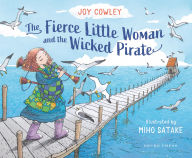 Download textbooks to kindle fire The Fierce Little Woman and the Wicked Pirate, 2nd Edition by Joy Cowley, Miho Satake