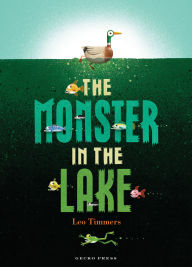 Title: The Monster in the Lake, Author: Leo Timmers