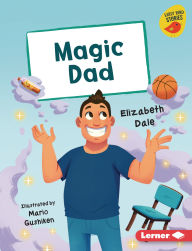 Title: Magic Dad, Author: Elizabeth Dale