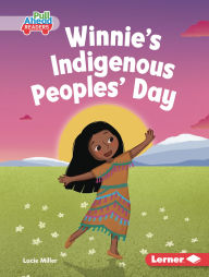 Title: Winnie's Indigenous Peoples' Day, Author: Lucie Miller