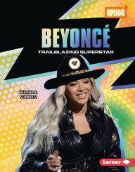 Title: Beyoncé: Trailblazing Superstar, Author: Heather E. Schwartz