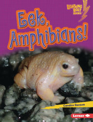 Title: Eek, Amphibians!, Author: Candice Ransom