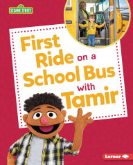 Title: First Ride on a School Bus with Tamir, Author: Whitney Sanderson