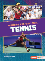 Title: Women's Professional Tennis, Author: Margaret J. Goldstein