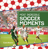 Free online books to read now no download Most Incredible Soccer Moments