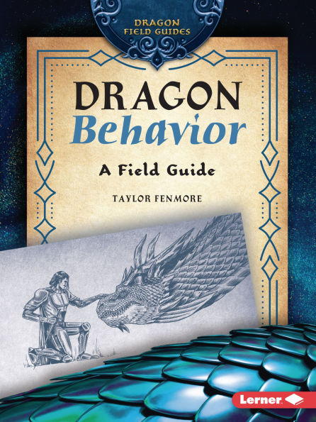 Dragon Behavior: A Field Guide