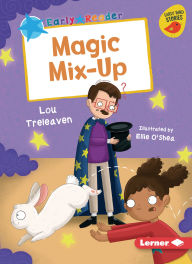 Title: Magic Mix-Up, Author: Lou Treleaven