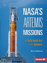 Books in spanish free download NASA's Artemis Missions: Exploring the Moon 9798765684139 English version  by Ben Hubbard