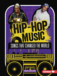 Title: Hip-Hop Music: Songs That Changed the World, Author: Crown Shepherd