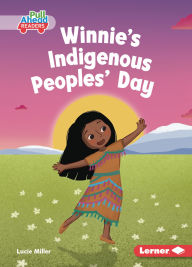 Title: Winnie's Indigenous Peoples' Day, Author: Lucie Miller