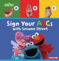 Title: Sign Your ABCs with Sesame Street ®, Author: Nicole Gabor