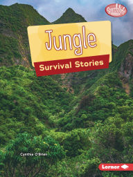 Title: Jungle Survival Stories, Author: Cynthia O'Brien