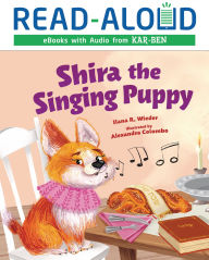 Title: Shira the Singing Puppy, Author: Ilana R. Wieder
