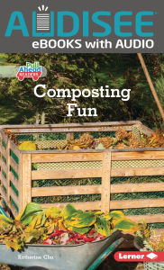 Title: Composting Fun, Author: Katherine Chu