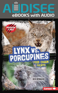 Title: Lynx vs. Porcupines: Food Chain Fights, Author: Ben Hubbard