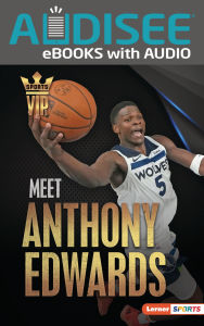 Title: Meet Anthony Edwards: Minnesota Timberwolves Superstar, Author: Matt Doeden