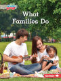 What Families Do