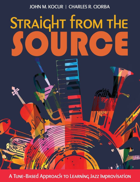 Straight from the Source: A Tune-Based Approach to Learning Jazz Improvisation