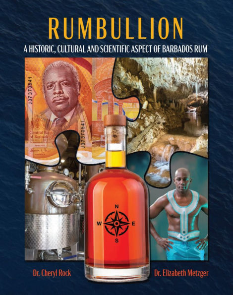 Rumbullion: A Historic, Cultural and Scientific Aspect of Barbados Rum