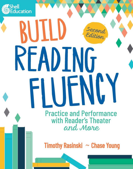 Build Reading Fluency: Practice and Performance with Reader's Theater and More