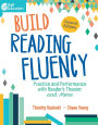 Build Reading Fluency: Practice and Performance with Reader's Theater and More