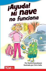 Title: ¡Ayuda! Mi nave no funciona, Author: Danica Kassebaum