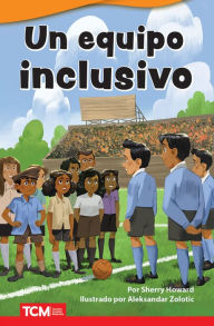 Title: Un equipo inclusivo, Author: Sherry Howard