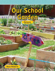 Title: Our School Garden, Author: Rann Roberts