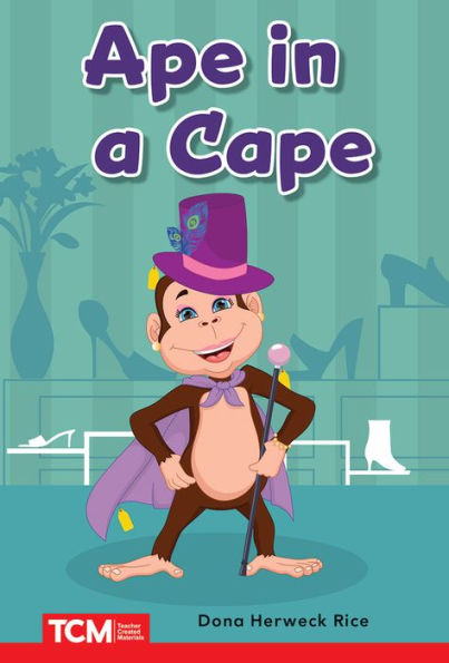 Ape a Cape: PreK/K: Book 25