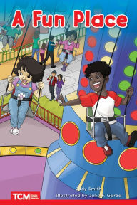 Title: A Fun Place: Level 1: Book 10, Author: Jodene Lynn Smith