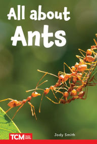 Title: All about Ants: Level 2: Book 9, Author: Jodene Lynn Smith