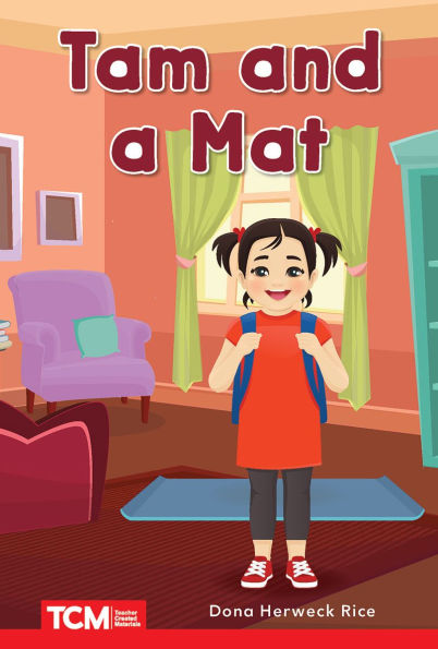 Tam and a Mat: PreK/K: Book 2