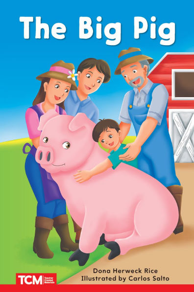 The Big Pig: PreK/K: Book 9